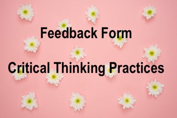 feedback form critical thinking practices